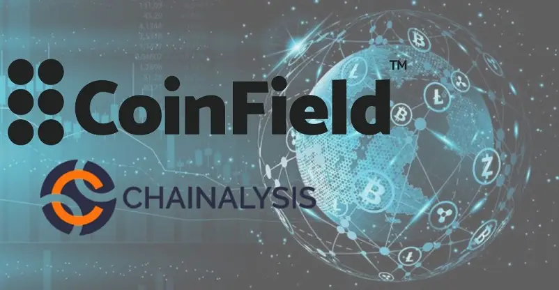 Chainalysis Partners With CoinField To Offer Crypto Solution