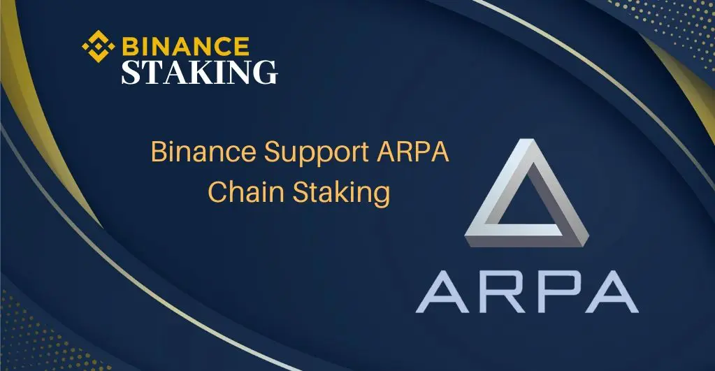 Binance Crypto Exchange to support ARPA Chain (ARPA) Staking