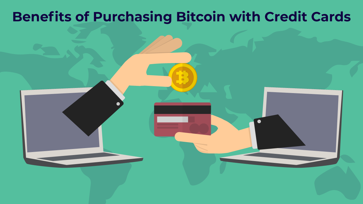 Advantages of Bitcoin with Credit Cards