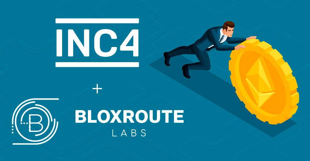 INC4 Teams Up with bloXroute Labs