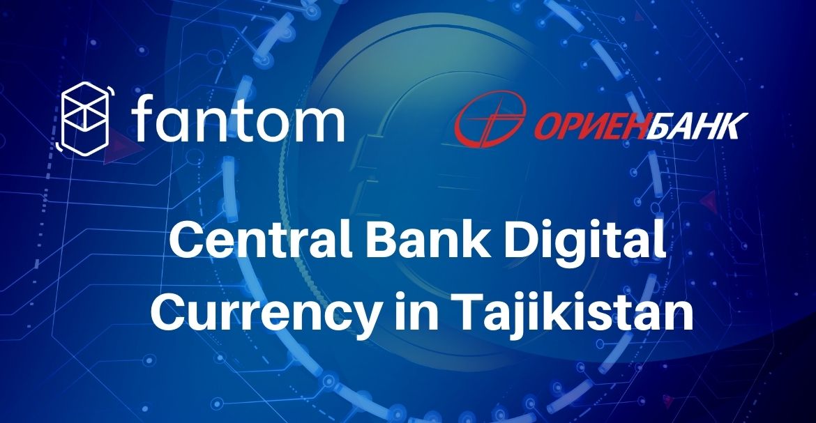 Fantom-Orienbank to Begin Central Bank Digital Currency in Tajikistan