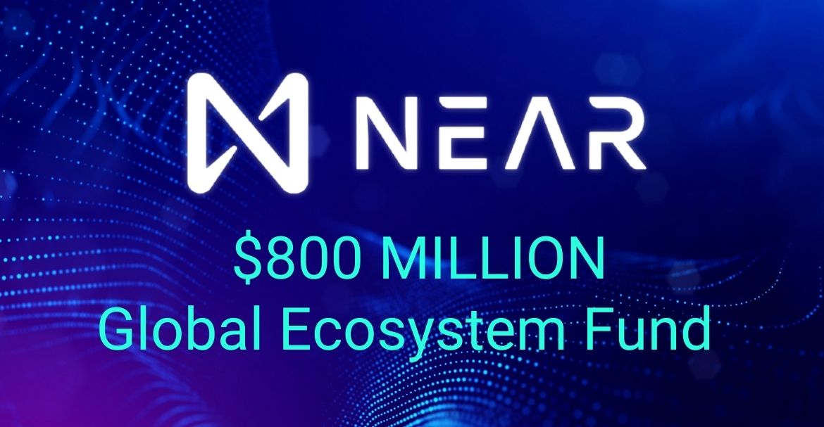 NEAR Provides $800 Million Funding for Ecosystem Growth