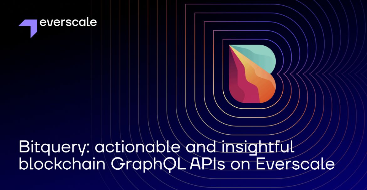 Bitquery Informative and Accessible Everscale GraphQL APIs