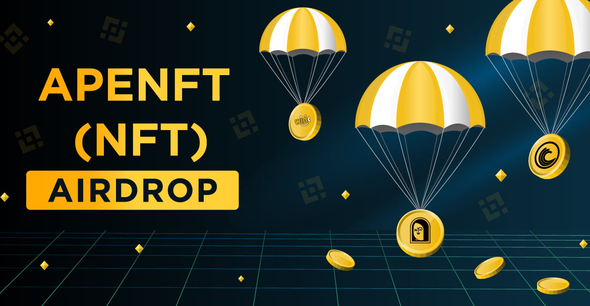 The Twelveth Round of APENFT (NFT) Airdrop Distribution Is Completed by Binance