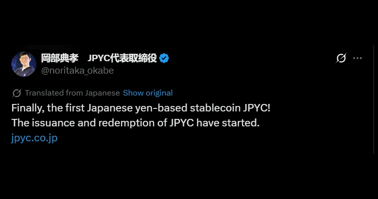 Stablecoin JPYC Debuts as Japan's First Compliant Yen Token 2 Representative Director Noritaka Okabe announces launch of JPYC on X